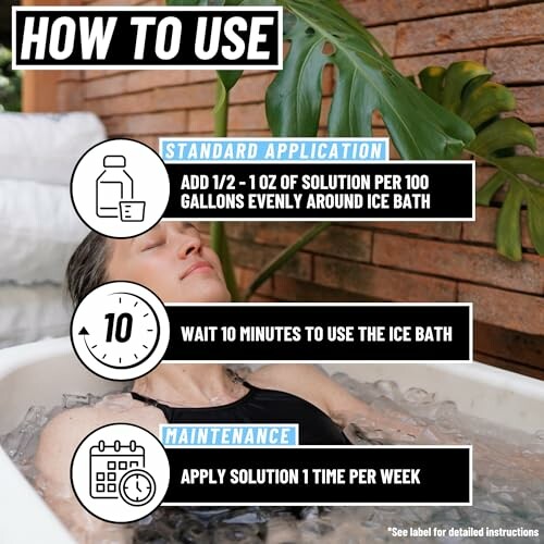 Instructions for using an ice bath solution with steps for application and maintenance.